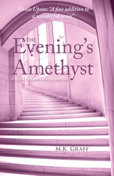 Paperback The Evening's Amethyst: A Nora Tierney English Mystery #5 Book
