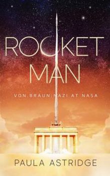 Paperback Rocket Man: Von Braun: Nazi at NASA Book