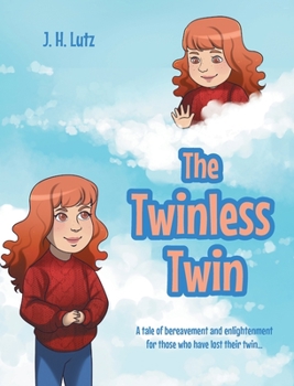 Hardcover The Twinless Twin: A tale of bereavement and enlightenment for those who have lost their twin... Book