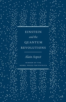 Hardcover Einstein and the Quantum Revolutions Book