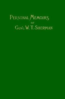 Hardcover Memoirs of Gen. W. T. Sherman: Volume I Book