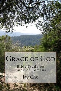 Paperback Grace of God: Bible Study on Book of Romans Book