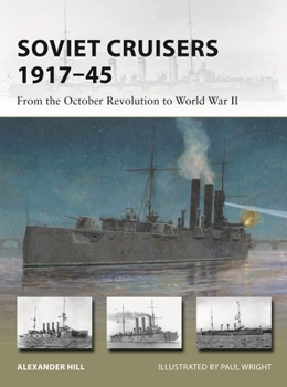 Paperback Soviet Cruisers 1917-45: From the October Revolution to World War II Book