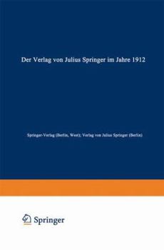 Paperback Der Verlag Von Julius Springer Im Jahre 1912: Ein Bibliographischer Jahresbericht [German] Book