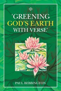 Paperback 'Greening God's Earth with Verse' Book