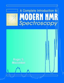 Paperback A Complete Introduction to Modern NMR Spectroscopy Book