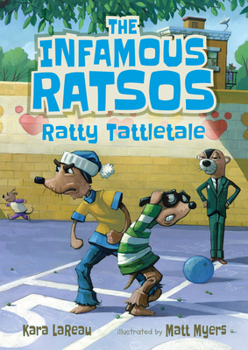 Hardcover The Infamous Ratsos: Ratty Tattletale Book