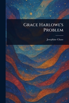 Grace Harlowe's Problem