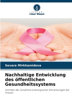 Paperback Nachhaltige Entwicklung des öffentlichen Gesundheitssystems [German] Book