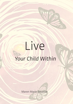 Paperback Live: Your Child Within Book