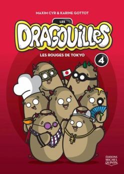 Paperback LES DRAGOUILLES V 04 LES ROUGES DE TOKYO [French] Book