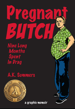 Paperback Pregnant Butch: Nine Long Months Spent in Drag Book