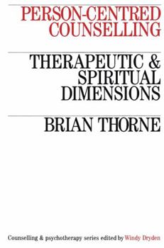 Paperback Person-Centred Counselling: Therapeutic and Spiritual Dimensions Book