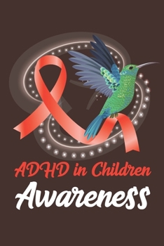 Paperback ADHD in Children Awareness: College Ruled ADHD in Children Awareness Journal, Diary, Notebook 6 x 9 inches with 100 Pages Book