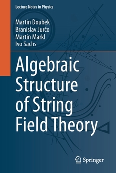 Paperback Algebraic Structure of String Field Theory Book