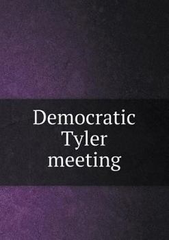 Paperback Democratic Tyler meeting Book