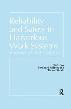 Paperback Reliability and Safety In Hazardous Work Systems: Approaches To Analysis And Design Book