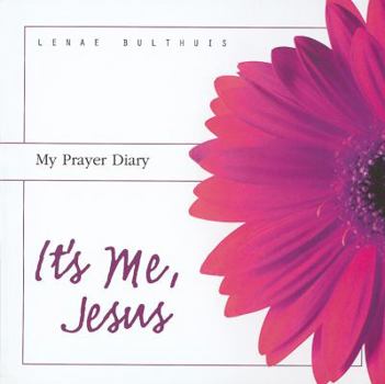 Hardcover It's Me, Jesus: My Prayer Diary Book