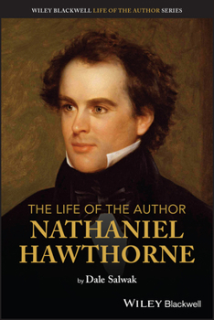 Paperback The Life of the Author: Nathaniel Hawthorne Book