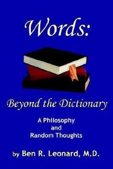 Paperback Words: Beyond the Dictionary: A Philosophy and Random Thoughts Book