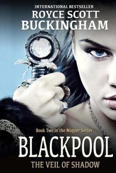 Paperback Blackpool: The Veil of Shadow (Mapper Book 2) Book