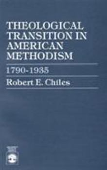 Paperback Theological Transition in American Methodism: 1790-1935 Book