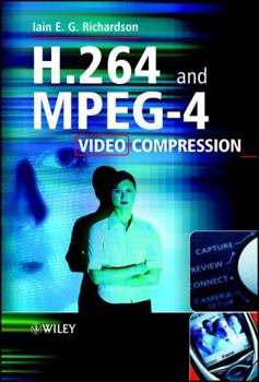 Hardcover H.264 and MPEG-4 Video Compression: Video Coding for Next-generation Multimedia Book