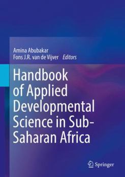 Hardcover Handbook of Applied Developmental Science in Sub-Saharan Africa Book