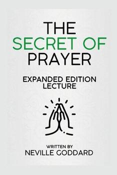 Paperback The Secret Of Prayer - Expanded Edition Lecture Book