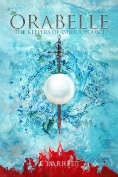 Orabelle: The Keepers of Imbria Book 1 - Book #1 of the Keepers of Imbria