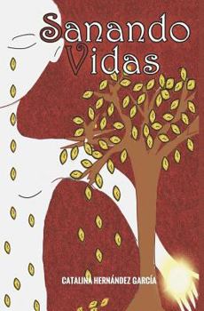 Paperback Sanando Vidas [Spanish] Book