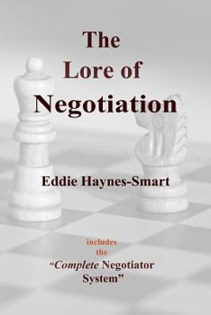 Paperback The Lore of Negotiation: includes the Complete Negotiator system Book