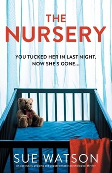 Paperback The Nursery: An absolutely gripping and unputdownable psychological thriller Book