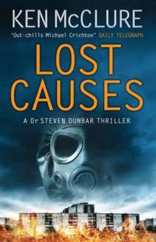 Lost Causes - Book #9 of the Dr Steven Dunbar