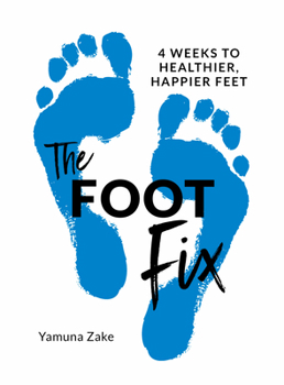 Paperback The Foot Fix: 4 Weeks to Healthier, Happier Feet Book