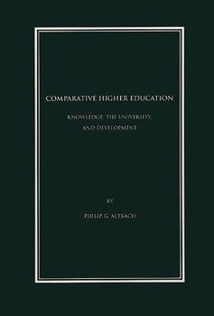 Paperback Comparative Higher Education: Knowledge, the University, and Development Book