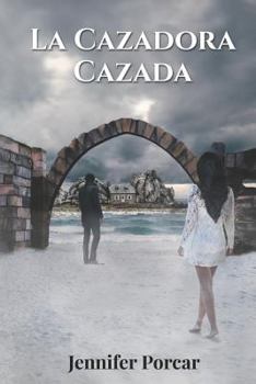 Paperback La Cazadora Cazada: Parte 1 [Spanish] Book