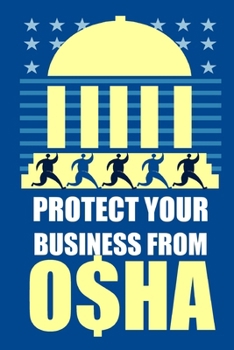 Paperback Protect Your Business from OSHA Book