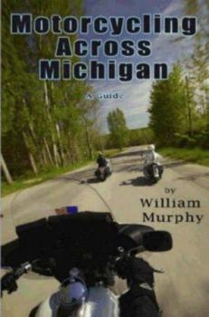 Paperback Motorcycling Across Michigan Book