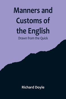 Paperback Manners and Customs of the English; Drawn from the Quick Book