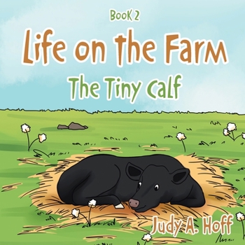 Paperback Life on the Farm: The Tiny Calf Book
