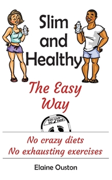 Paperback Slim and Healthy the Easy Way Book