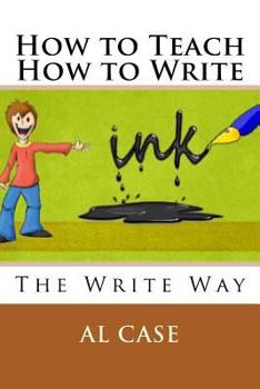 Paperback How to Teach How to Write Book
