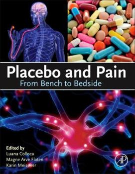 Hardcover Placebo and Pain: From Bench to Bedside Book