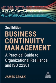 Paperback Business Continuity Management: A Practical Guide to Organization Resilience and ISO 22301 Book