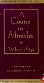 Audio CD A Course in Miracles: What It Says Book
