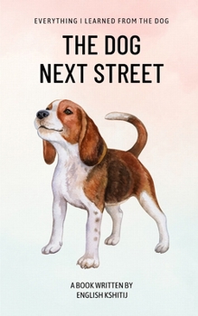 Paperback The Dog Next Street Book