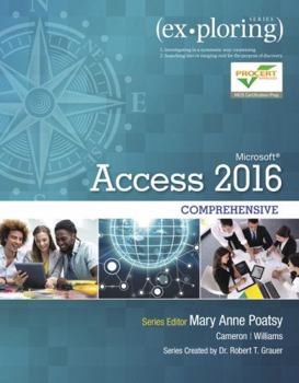 Paperback Exploring Microsoft Office Access 2016 Comprehensive Book