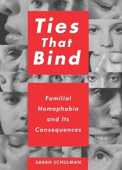 Hardcover Ties That Bind: Familial Homophobia and Its Consequences Book