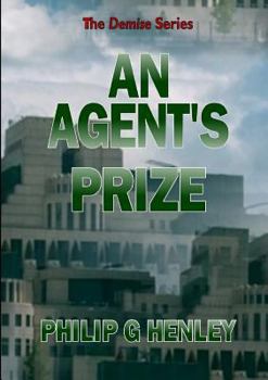An Agent's Prize - Book #3 of the Demise